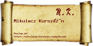 Mikulecz Kurszán névjegykártya